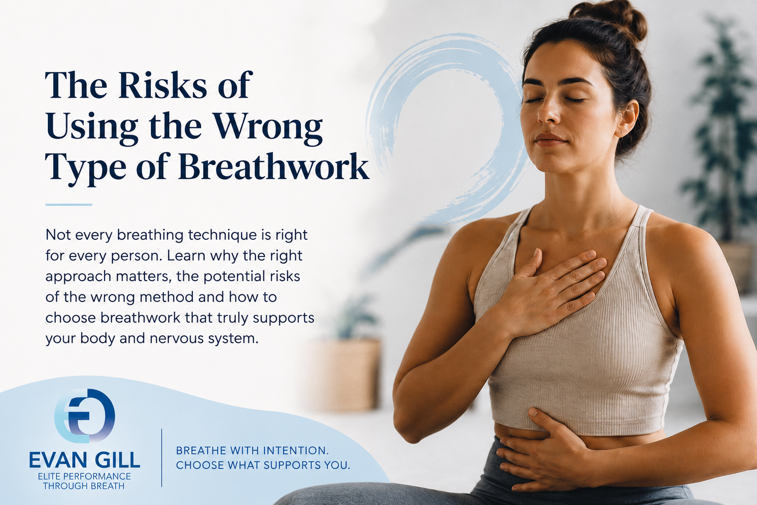 The Risks of Using the Wrong Type of Breathwork